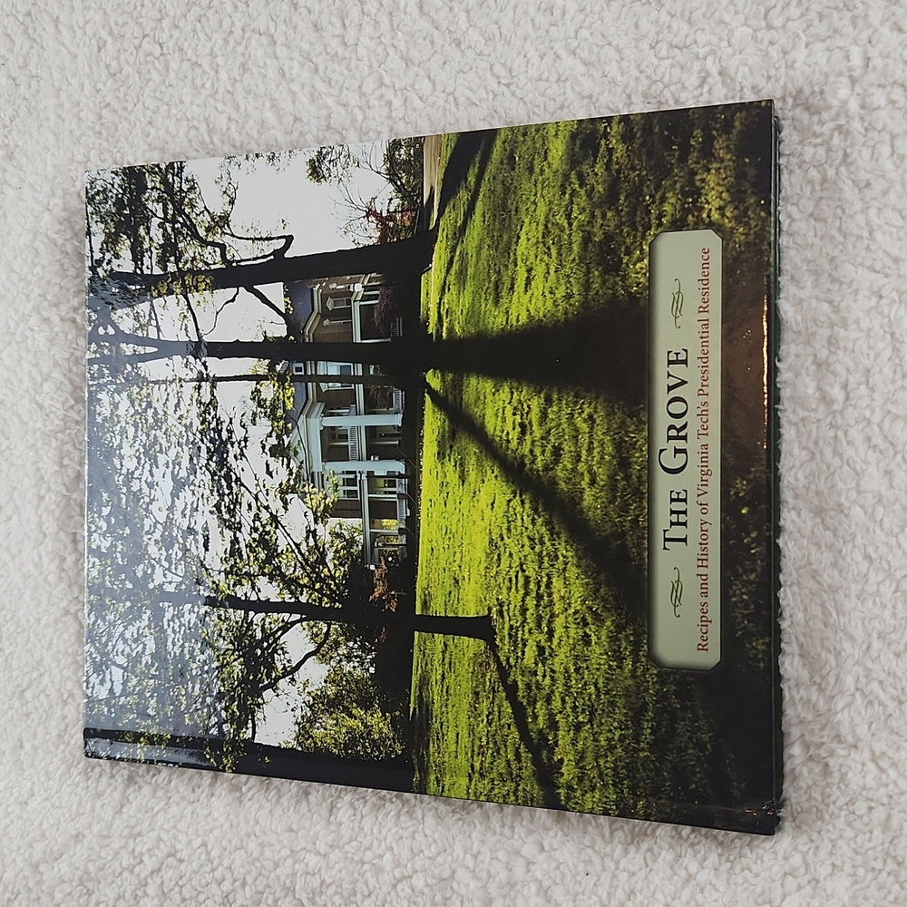 VT Virginia Tech The Grove Presidential Residence Book History and Recipes